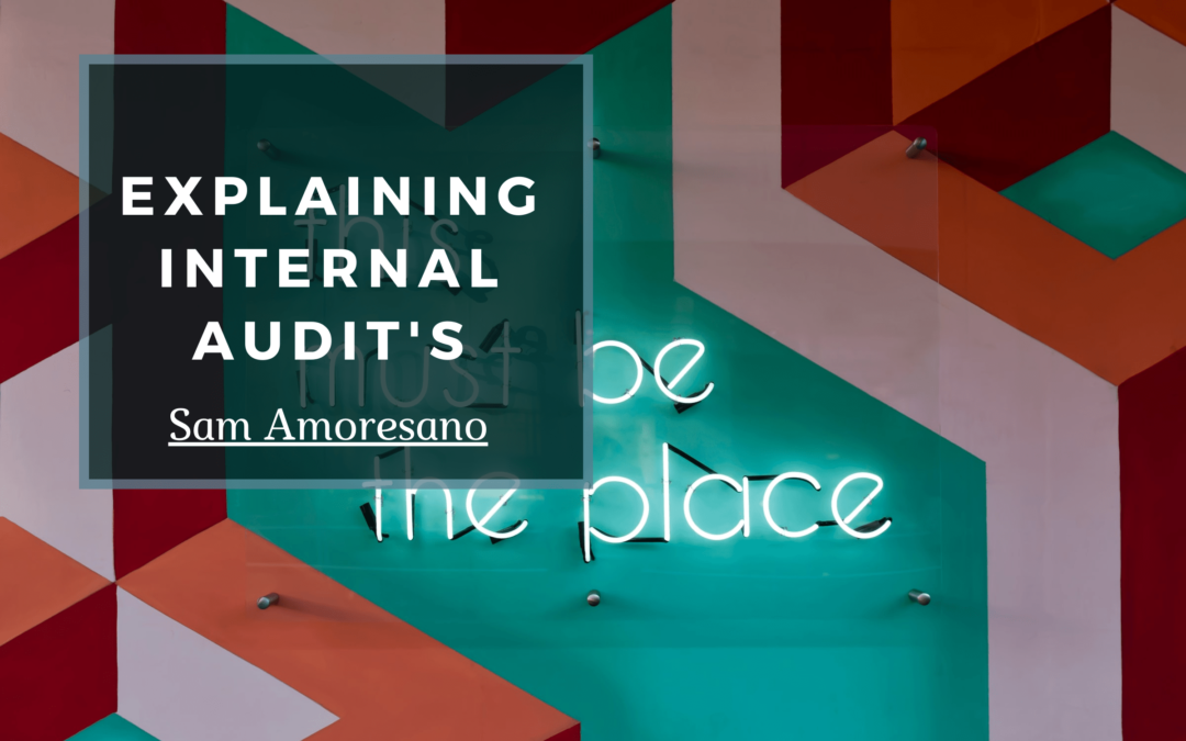 Explaining Internal Audit’s
